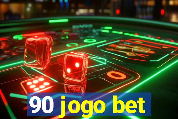 90 jogo bet